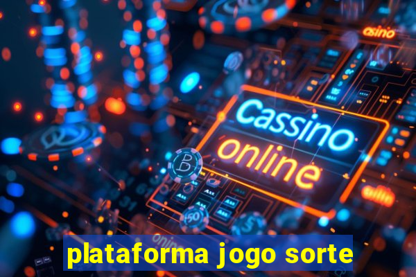 plataforma jogo sorte